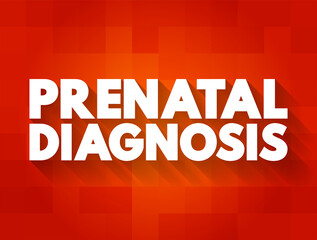 Prenatal Diagnosis - detecting problems with the pregnancy as early as possible, text concept background