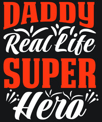 Daddy Real Life Super Hero