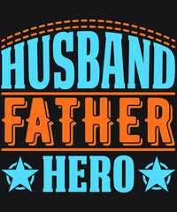 Husband Father Hero