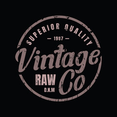 Raw and Denim vintage typography vector illustration, perfect for the design of t-shirts, shirts, hoodies, etc 
