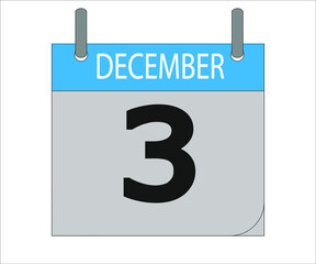 December 3th. Calendar icon. Date day of the month Sunday, Monday, Tuesday, Wednesday, Thursday, Friday, Saturday and Holidays