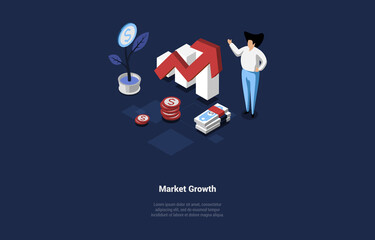 Vector Illustration On Market Growth Concept. Isometric 3D Composition In Cartoon Style. Character Standing Near Graph With Arrow, Money Elements Near, Infographics. Business Development And Success