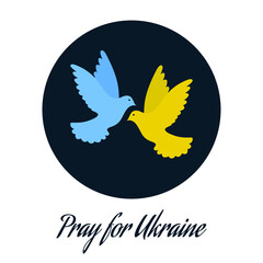 Obraz premium Pray for Ukraine. Symbol of dove peace with the color of the flag of Ukraine. No war. 