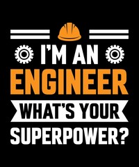 I Am An Engineer What's Your Superpower