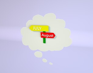 Street Sign the Direction Way. Bubble speech area with arrows pointing two opposite directions towards July and August
3d render