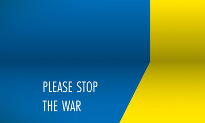 Please stop the war - vector illustration in the colors of the Ukrainian flag