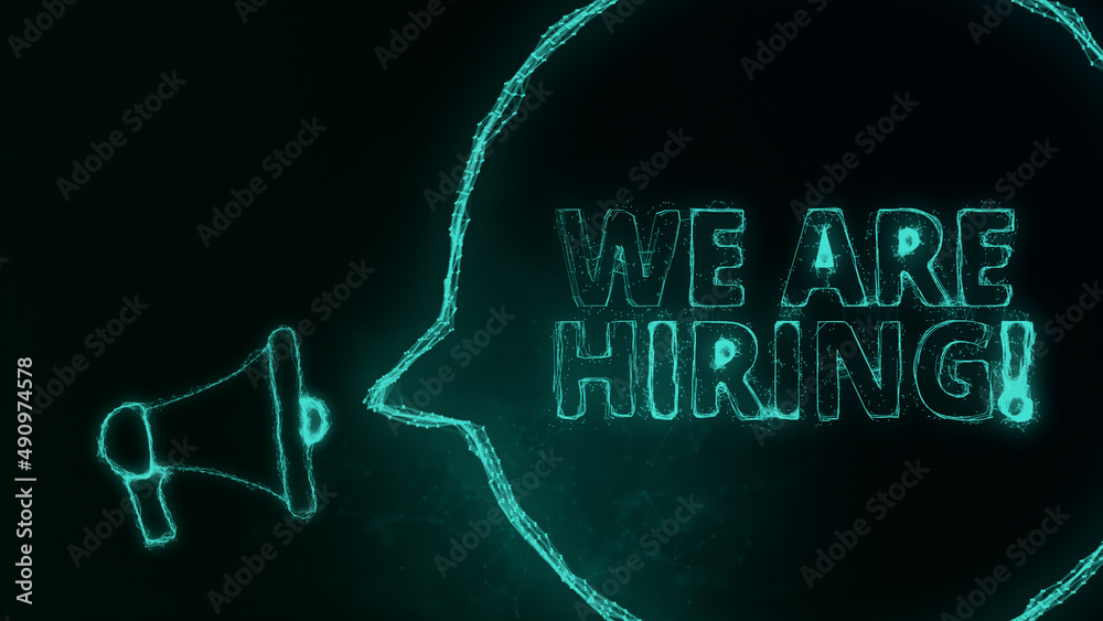 Poster Megaphone banner with speech bubble and text we are hiring. Plexus style of green glowing dots and lines. Abstract illustration