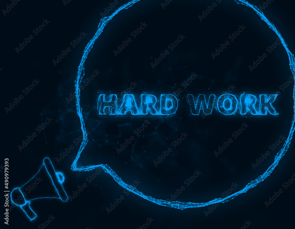 Poster Megaphone banner with speech bubble and text hard work. Plexus style of blue glowing dots and lines. Abstract illustration