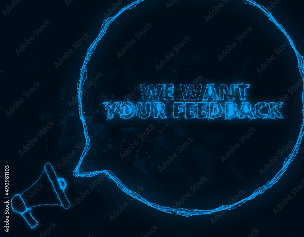 Poster Megaphone banner with speech bubble and text we want your feedback. Plexus style of blue glowing dots and lines. Abstract illustration