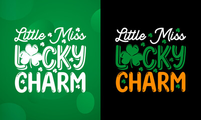 Fototapeta premium Little miss lucky charm, St Patrick's Day SVG Design, Printable Vector Illustration, This design is perfect for T-shirts, Posters, Sticker and much more