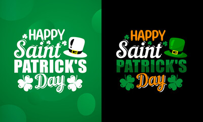 Happy Saint Patrick's Day, St Patrick's Day SVG Design, Printable Vector Illustration, 
This design is perfect for T-shirts, Posters, Sticker and much more