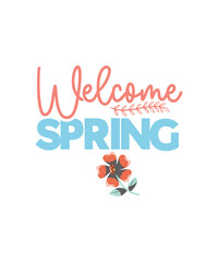 Fototapeta na wymiar Spring svg bundle, Easter svg, Welcome spring svg, Flower svg, Spring svg, Hello Spring Svg, Spring is Here Svg, Spring quote bundle