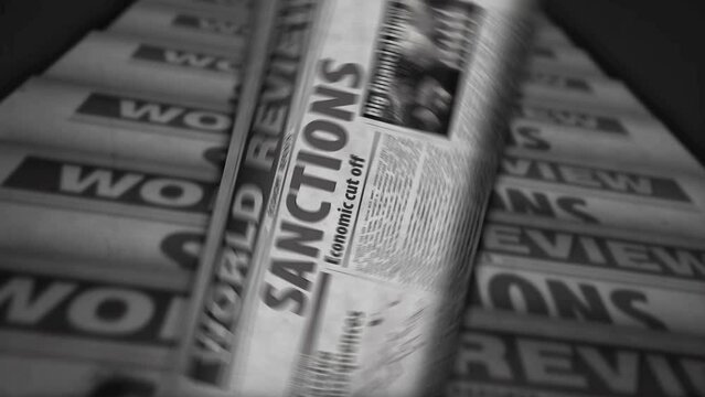 Sanctions, economy blockade, politics and embargo news. Vintage newspaper printing abstract concept. Retro 3d black and white animation.
