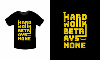 Hard work concept typography t shirt design