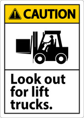 Caution Look Out For Lift Trucks Sign On White Background