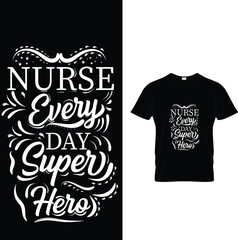 NURSE EVERY DAY SUPPER NURSE T-SHIRT DESIGN