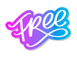 Free hand written lettering. Vector calligraphy brush