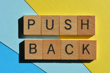 Push Back, verbal phrase, to postpone