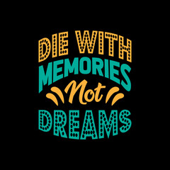 typography t-shirt,typography t-shirt design,lettering t-shirt design,
motivational quote,
