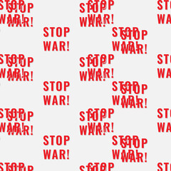 Stop war, world peace - vector seamless pattern abour ukranian war. Anti-war background, texture.