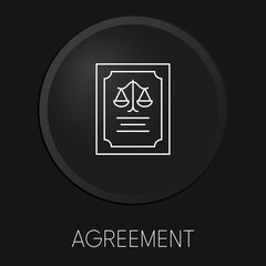 Agreement minimal vector line icon on 3D button isolated on black background. Premium Vector.