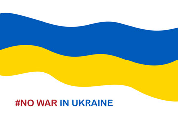 ukraine flag no war in ukraine, hashtag protest, vector illustration