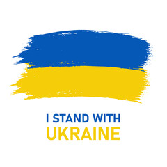 Ukraine flag design. We stand with Ukraine banner sign. Paint brush with colors of Ukraine flag. The message for war in Ukraine.