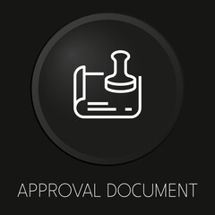 Approval document minimal vector line icon on 3D button isolated on black background. Premium Vector.