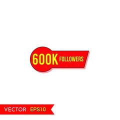 600K followers social media post background template. Creative celebration followers typography design badges.abstract promotion graphic elements vector illustration.