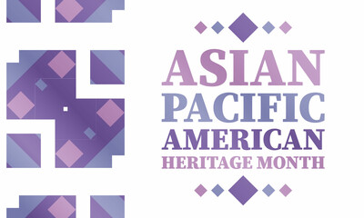 May is Asian Pacific American Heritage Month (APAHM), celebrating the achievements and contributions of Asian Americans and Pacific Islanders in the United States. Poster, banner concept. 