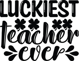 Saint Patrick’s Day Shirt, St Patrick's Day 2022 T-Shirt, St. Patrick's Day Vector, St. Patrick's Day Shirt Print Template, Shamrock SVG, St Patrick's day Sublimation, Luckiest mom Shirt