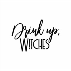Drink Up, Witches of black ink on a white background.