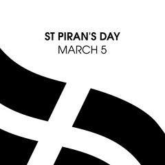 St Piran's Day Poster with Cornwall flag vector. Waving Flag of Cornwall vector isolated on a white background. Abstract Saint Piran's Flag vector. National day of Cornwall, March 5. Important day - obrazy, fototapety, plakaty