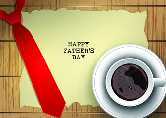 Happy father day. cup of coffee with text on the vintage background.
