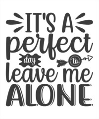 Leave me alone - funny, comical, black humor quote about Valentine s day. Unique vector anti Valentine lettering for social media, poster, greeting card, banner, textile, gift, T-shirt or mug