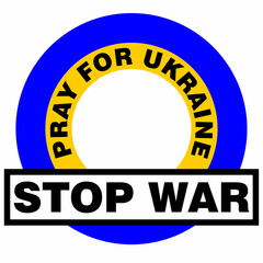 Stop War, pray for Ukraine, poster and banner
