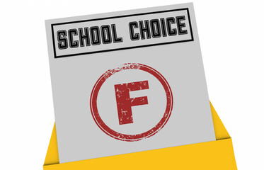 School Choice Report Card F Failing Grade Bad Performance 3d Illustration
