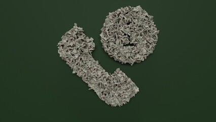 3d rendering of dollar cash rolls and stacks in shape of symbol of phone call on green background