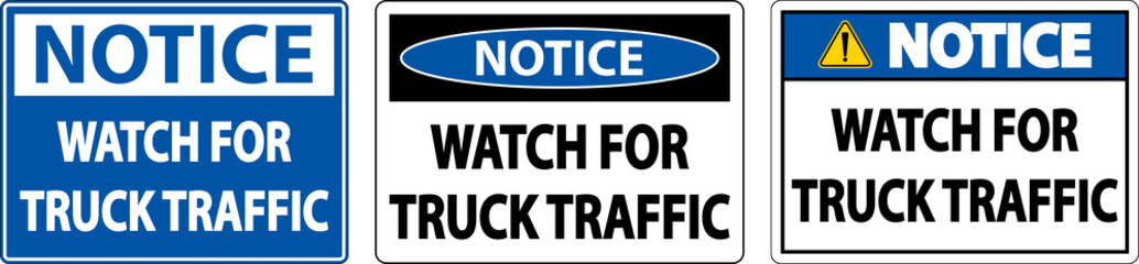Obraz premium Notice Watch For Truck Traffic Sign On White Background
