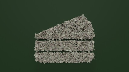 3d rendering of dollar cash rolls and stacks in shape of symbol of cake on green background