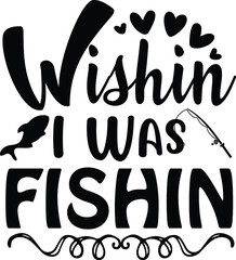 fishing t shirt and svg design