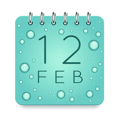 12 day of month. February. Calendar daily icon. Date day week Sunday, Monday, Tuesday, Wednesday, Thursday, Friday, Saturday. Dark Blue text. Cut paper. Water drop dew raindrops. Vector illustration.