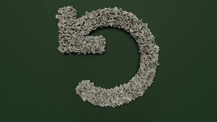 3d rendering of dollar cash rolls and stacks in shape of symbol of undo on green background