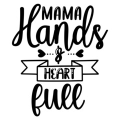 mama hands & heart full svg