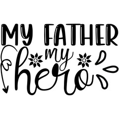 My father my hero