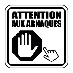 Obraz premium Logo attention aux arnaques.