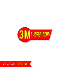 3M subscribers social media post background template. Creative celebration subscribers typography design badges.abstract promotion graphic elements vector illustration.