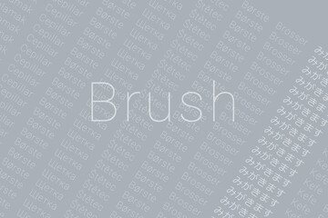 Word Brush in languages of world. Logo Brush on colorful background