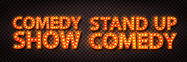 Vector realistic isolated marquee text of Comedy Show and Stand Up on the transparent background.