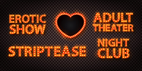 Vector set of realistic isolated marquee text of Erotic Show, Adult Theater, Striptease and Night Club with heart shape billboard on the transparent background.